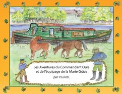 Les Aventures du Commandant Ours et de l'équipage de la Marie Grâce - Handtschoewercker, Robyn [P G Rob]