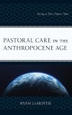 Pastoral Care in the Anthropocene Age