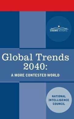 Global Trends 2040: A More Contested World - National Intelligence Council