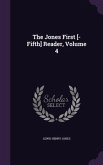 The Jones First [-Fifth] Reader, Volume 4