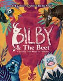 Bilby & The Beet. A Journey from Uluru to Timbuktu