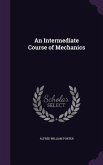 An Intermediate Course of Mechanics