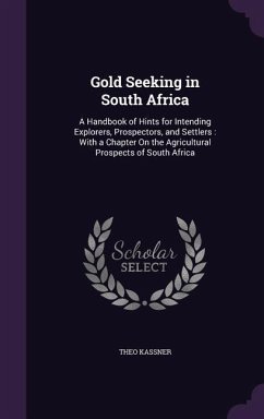 Gold Seeking in South Africa - Kassner, Theo