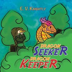 Dragon Seeker Dragon Keeper - Knightly, E. V.