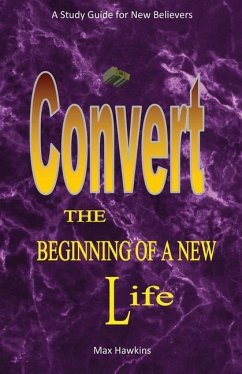 New Convert The Beginning Of A New Life - Hawkins, Max