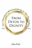 From Detox to Dignity: How I Attained and Maintained Sobriety for More Than 50 Years