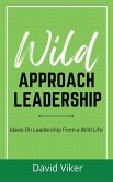 Wild Approach Leadership