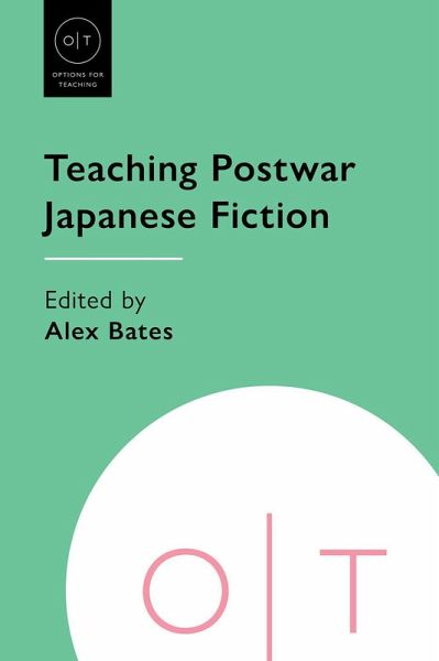 Teaching Postwar Japanese Fiction Teaching Postwar Japanese Fiction