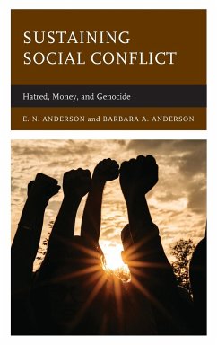 Sustaining Social Conflict - Anderson, E. N.; Anderson, Barbara A.