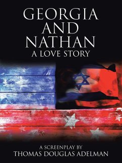 Georgia and Nathan a Love Story - Adelman, Thomas Douglas