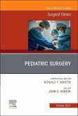 Pediatric Surgery, an Issue of Surgical Clinics