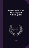 Relative Worth of the Manuscripts of Plato's Republic