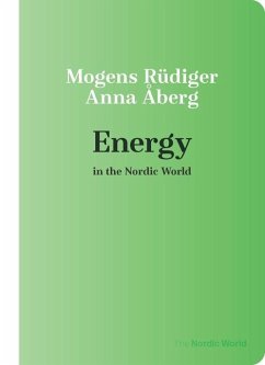 Energy in the Nordic World - Rüdiger, Mogens; Åberg, Anna