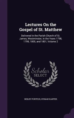 Lectures On the Gospel of St. Matthew - Porteus, Beilby; Kanter, Hyman