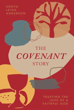 The Covenant Story - Anderson, Sonya