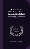 A Guide to the Collection of Roman Coins at Eton College