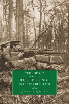 History of the Rifle Brigade Volume II - W Seymour, Brigadier-General William; Berkley, Captain Reginald