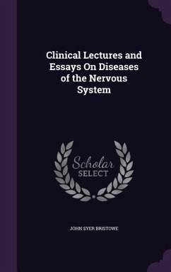 Cover Clinical Lectures and Essays On Diseases of the Nervous System