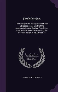 PROHIBITION - Wheeler, Edward Jewitt