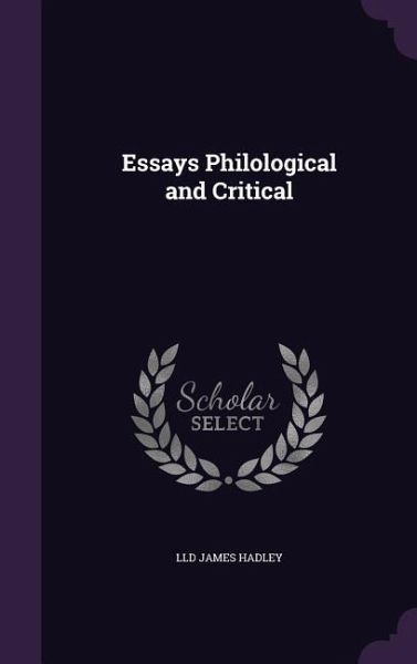 Essays Philological and Critical
