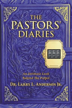 The Pastors' Diaries - Anderson Jr., Larry L.