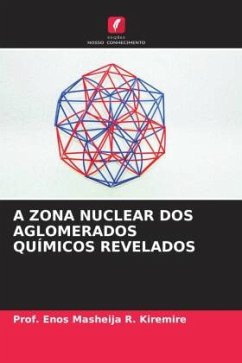 A ZONA NUCLEAR DOS AGLOMERADOS QUÍMICOS REVELADOS - Kiremire, Prof. Enos Masheija R.