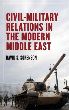 Civil-Military Relations in the Modern Middle East - Sorenson, David S.