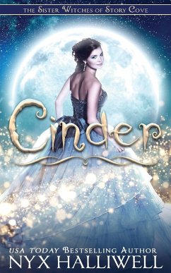 Cinder, Sister Witches of Story Cove Spellbinding Cozy Mystery Series, Book 1 - Halliwell, Nyx