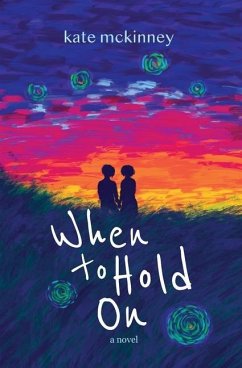 When to Hold On - McKinney, Kate