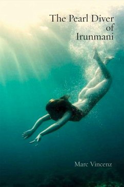 The Pearl Diver of Irunmani - Vincenz, Marc