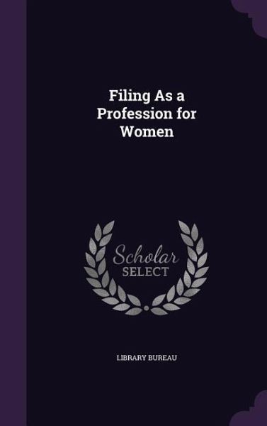 Filing As a Profession for Women Filing As a Profession for Women