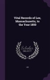 Vital Records of Lee, Massachusetts, to the Year 1850