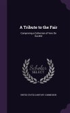 A Tribute to the Fair: Comprising a Collection of Vers De Société