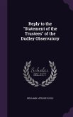 Reply to the "Statement of the Trustees" of the Dudley Observatory