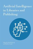 Artificial Intelligence in Libraries and Publishing