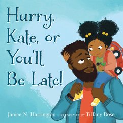 Hurry, Kate, or You'll Be Late! - Harrington, Janice N.