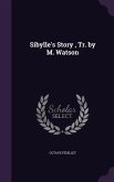 Sibylle's Story, Tr. by M. Watson