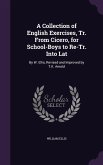 A Collection of English Exercises, Tr. From Cicero, for School-Boys to Re-Tr. Into Lat