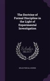 The Doctrine of Formal Discipline in the Light of Experimental Investigation