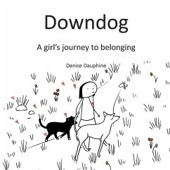 Downdog: A Girl's Journey to Belonging - Dauphine, Denise