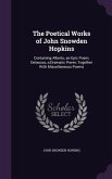 The Poetical Works of John Snowden Hopkins