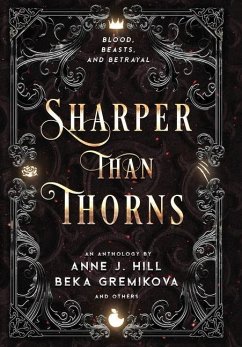 Sharper Than Thorns - Hill, Anne J; Gremikova, Beka