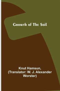 Growth of the Soil - Hamsun, Knut