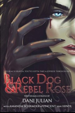 Black Dog and Rebel Rose - Schrader, Amanda; Hinte, Vincent van