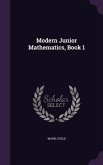 Modern Junior Mathematics, Book 1