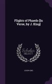 Flights of Phaedo [In Verse, by J. King]