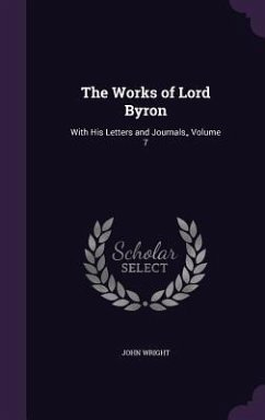The Works of Lord Byron - Wright, John