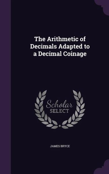 ARITHMETIC OF DECIMALS ADAPTED ARITHMETIC OF DECIMALS ADAPTED