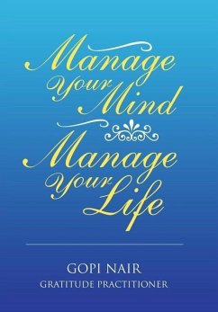 Manage Your Mind Manage Your Life - Nair, Gopi