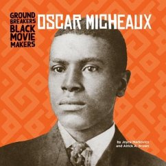 Oscar Micheaux - Markovics, Joyce; Brown, Alrick A